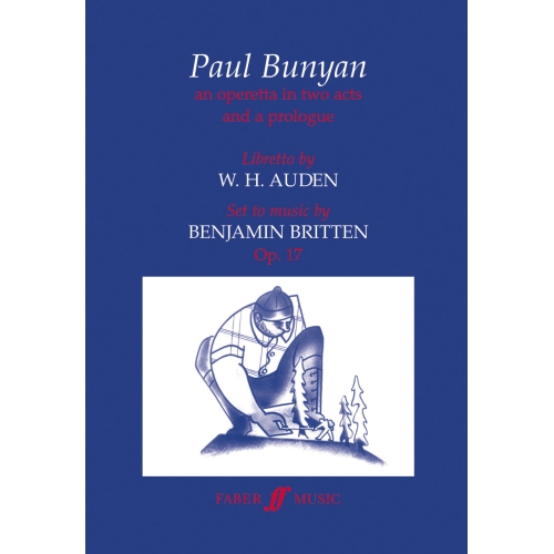 Britten, Benjamin - Paul Bunyan