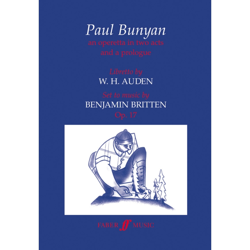 Britten, Benjamin - Paul Bunyan