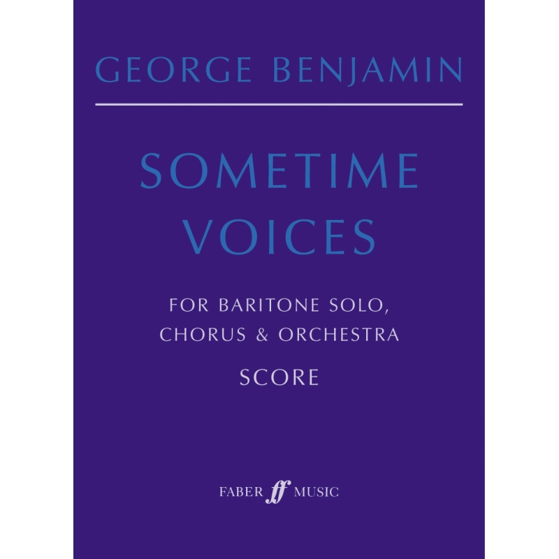 Benjamin, George - Sometime Voices