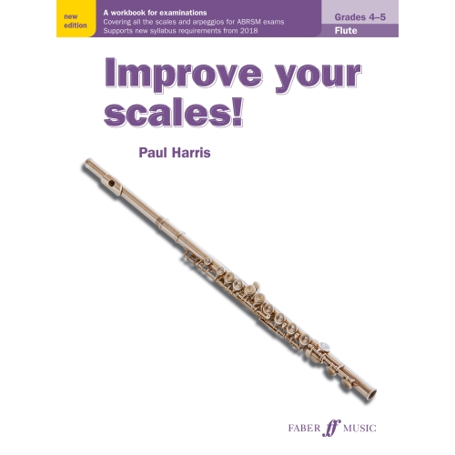 Harris, Paul - Improve your scales! Flute Grades 4-5