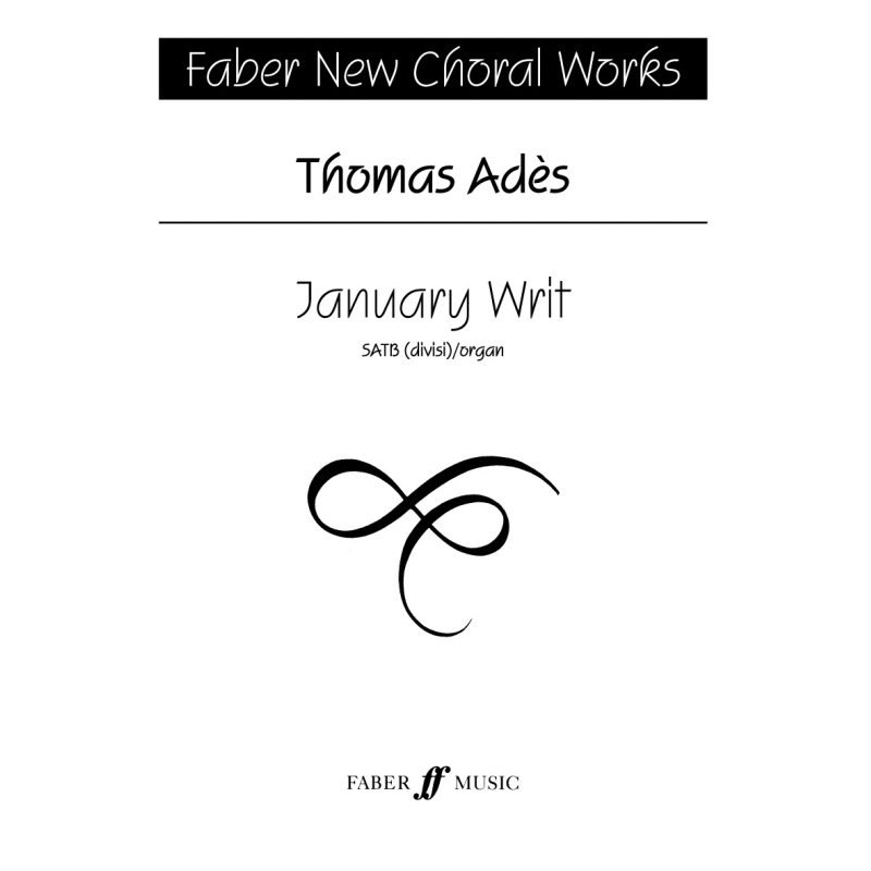 Ades, Thomas - January Writ