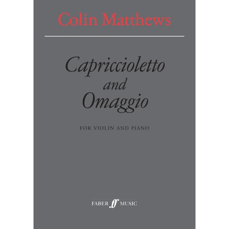 Matthews, Colin - Capriccioletto & Omaggio