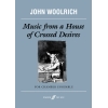 Woolrich, John - Music from a House of Crossed Desires
