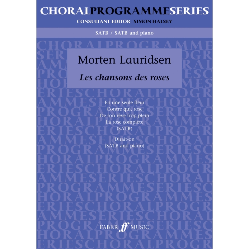 Lauridsen, Morten - Chansons Des Roses