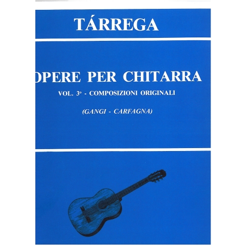 Tarrega, Francisco - Works for Guitar, Volume 3.