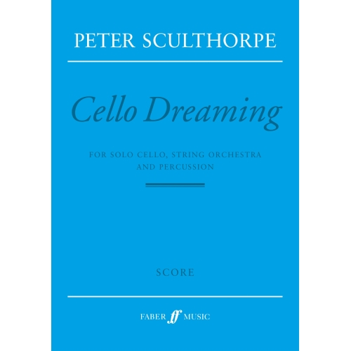 Sculthorpe, Peter - Cello Dreaming