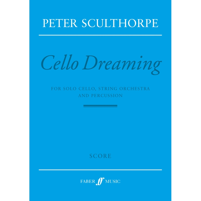 Sculthorpe, Peter - Cello Dreaming