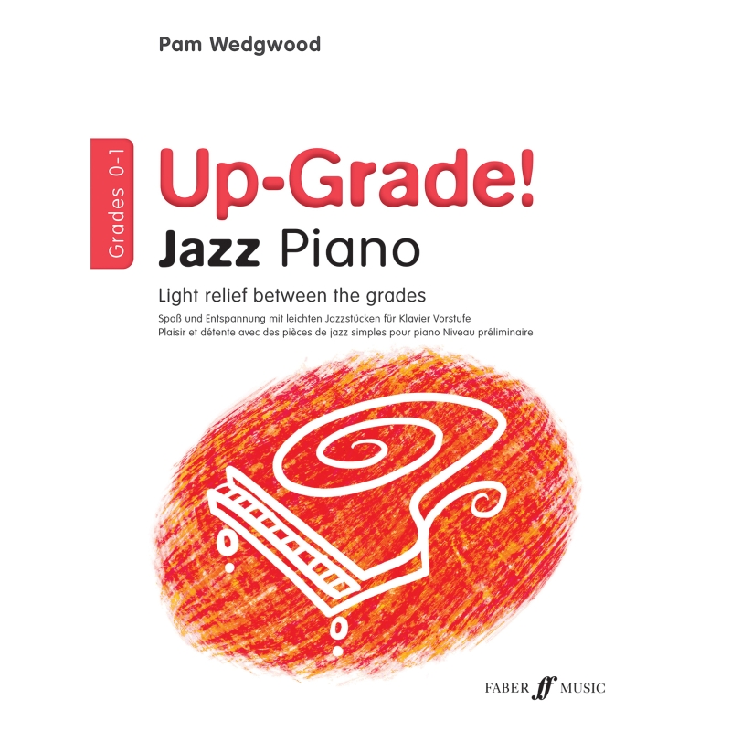 Pam Wedgwood - Up-Grade! Jazz Piano Grades 0-1