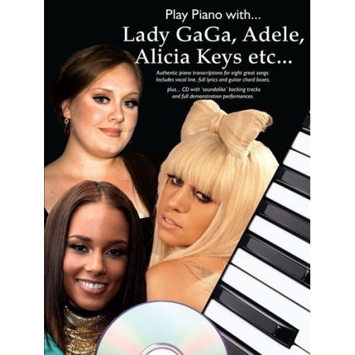 Play Piano With: Lady Gaga, Adele, Alicia Keys etc