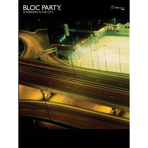 Bloc Party - A Weekend in the City