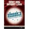 King, Mary & Legge, Anthony - The Singer's Handbook