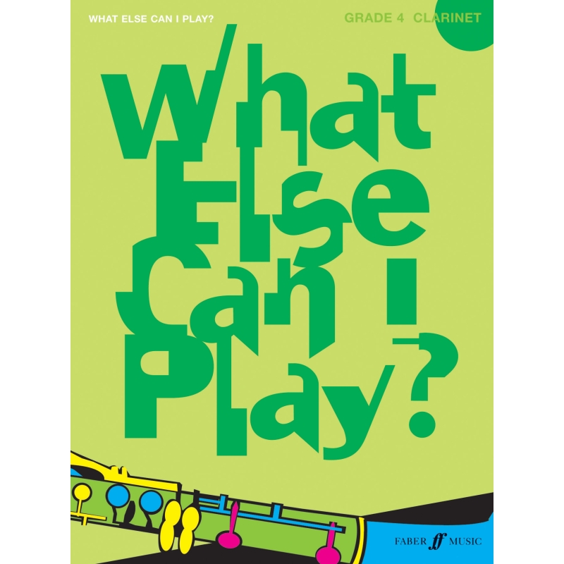 What else can I play - Clarinet Grade 4