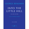 Benjamin, George - Into The Little Hill