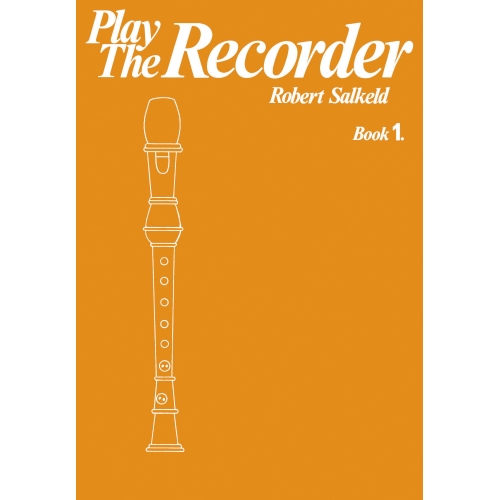 Salkeld, Robert - Play the Recorder Book 1