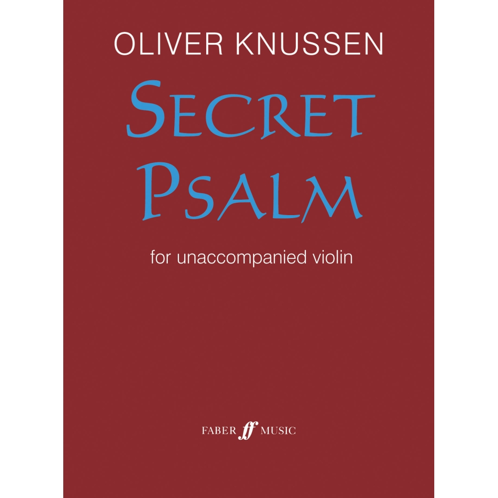 Knussen, Oliver - Secret Psalm