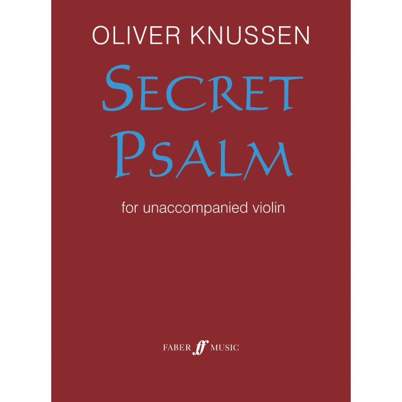Knussen, Oliver - Secret Psalm