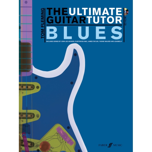Fleming, Tom - Ultimate Guitar Tutor Blues