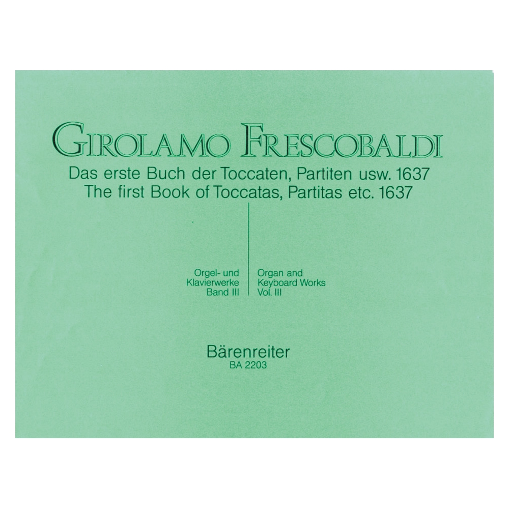 Frescobaldi G. - Organ and Piano Works, Vol. 3: Toccatas, Partitas, Correntes, etc.