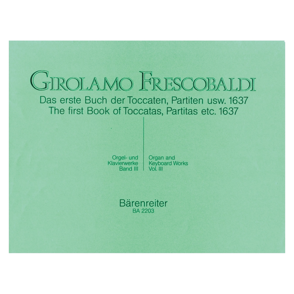 Frescobaldi G. - Organ and Piano Works, Vol. 3: Toccatas, Partitas, Correntes, etc.