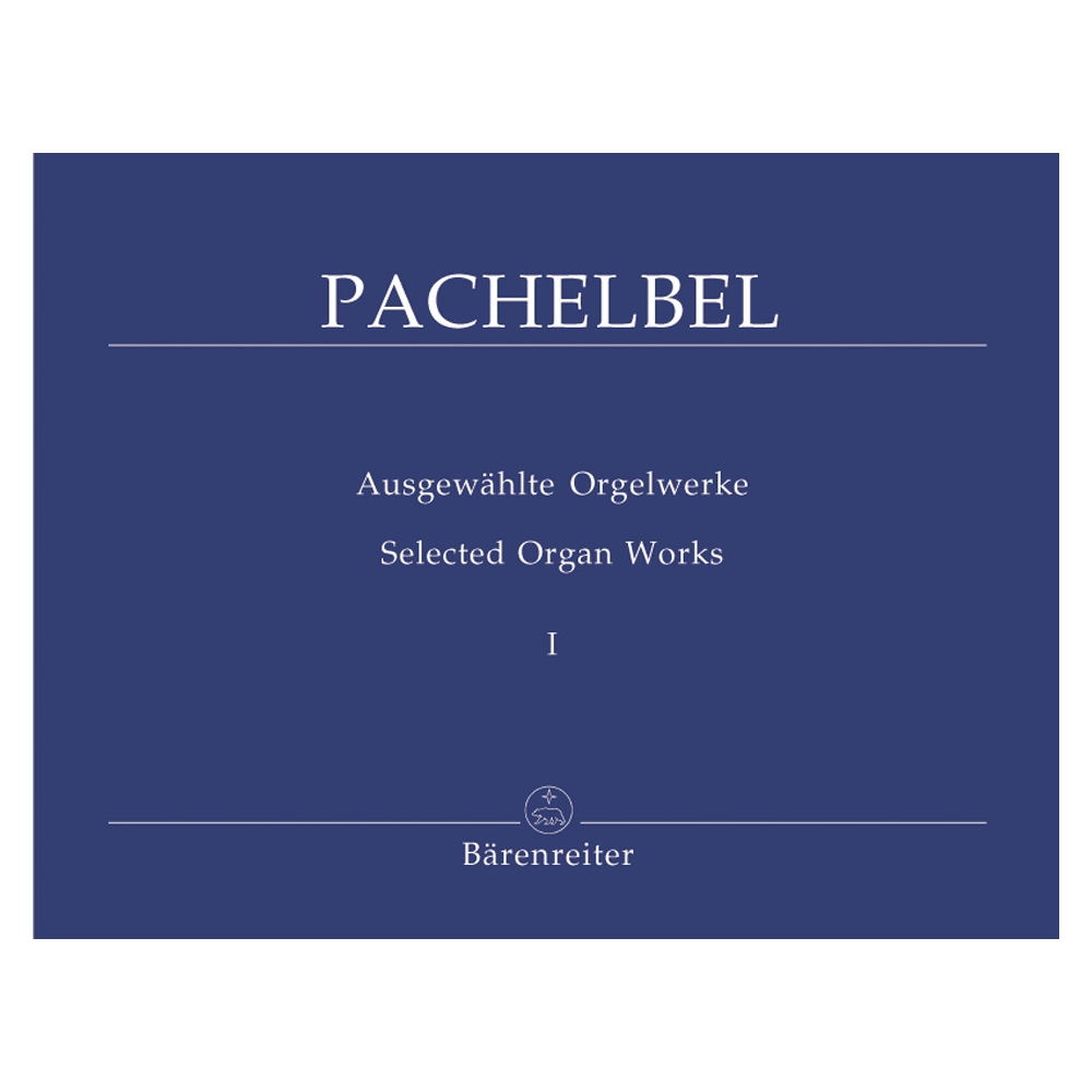 Pachelbel J. - Selected Organ Works, Vol. 1.