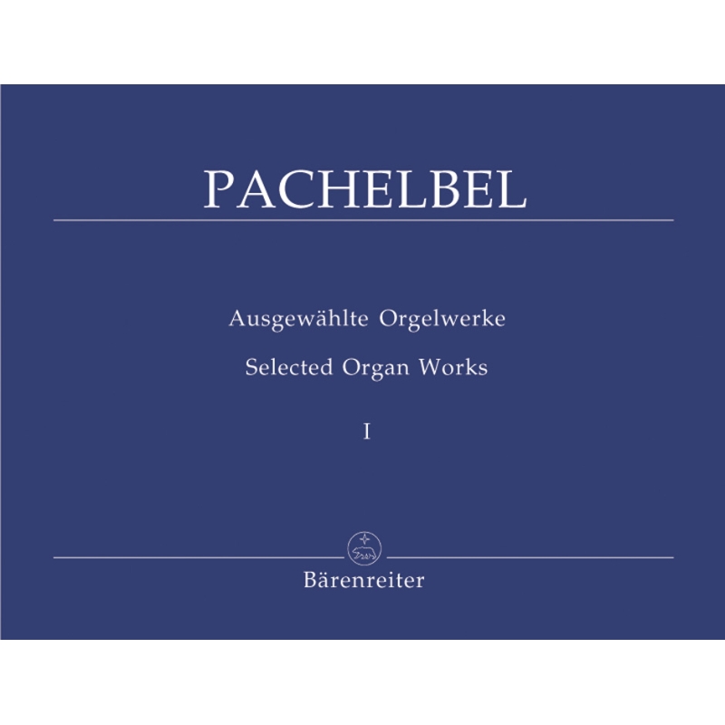 Pachelbel J. - Selected Organ Works, Vol. 1.