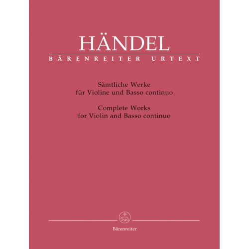 Handel, G.F - Complete Works for Violin & Basso continuo. (Urtext).
