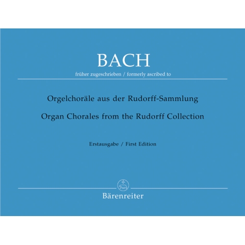 Bach J.S. - Organ Chorales from the Rudorff Collection