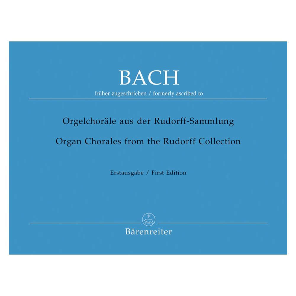 Bach J.S. - Organ Chorales from the Rudorff Collection