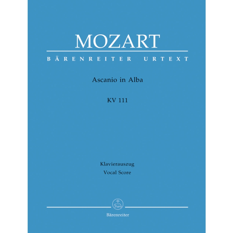 Mozart, W A - Ascanio in Alba. Festspiel in 2 parts (K.111) (It) (Urtext).