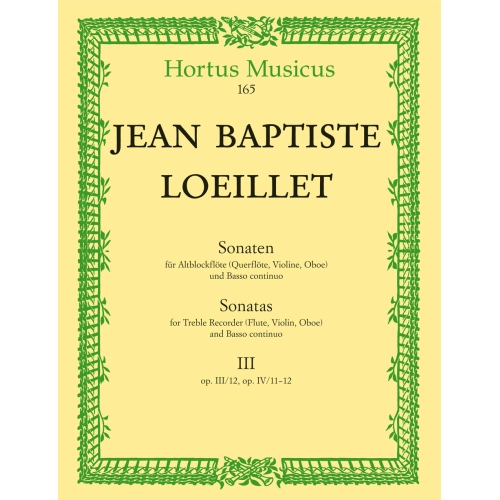 Loeillet J.(.G. - Sonatas (3), Vol. 3:(Op.3/12 E min: Op.4/11 C min: Op.4/12 A min).