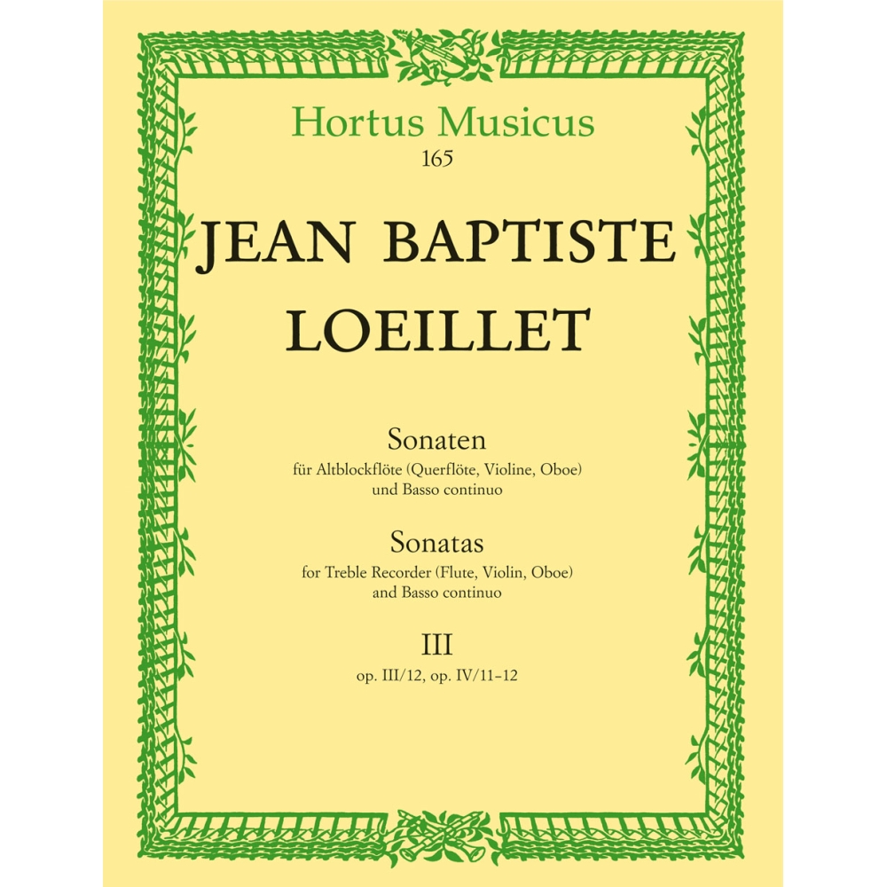 Loeillet J.(.G. - Sonatas (3), Vol. 3:(Op.3/12 E min: Op.4/11 C min: Op.4/12 A min).