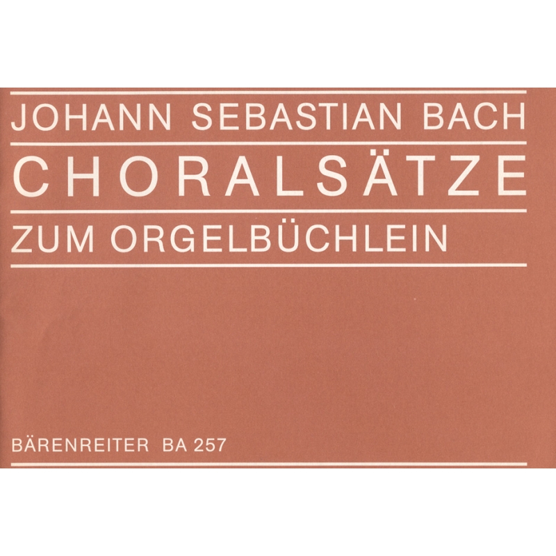 Bach J.S. - Chorales (used by Bach in the Orgelbuechlein).