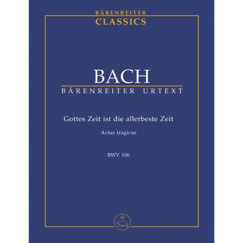 Bach J.S. - Cantata No.106: Gottes Zeit (Actus tragicus) (BWV 106) (Urtext).