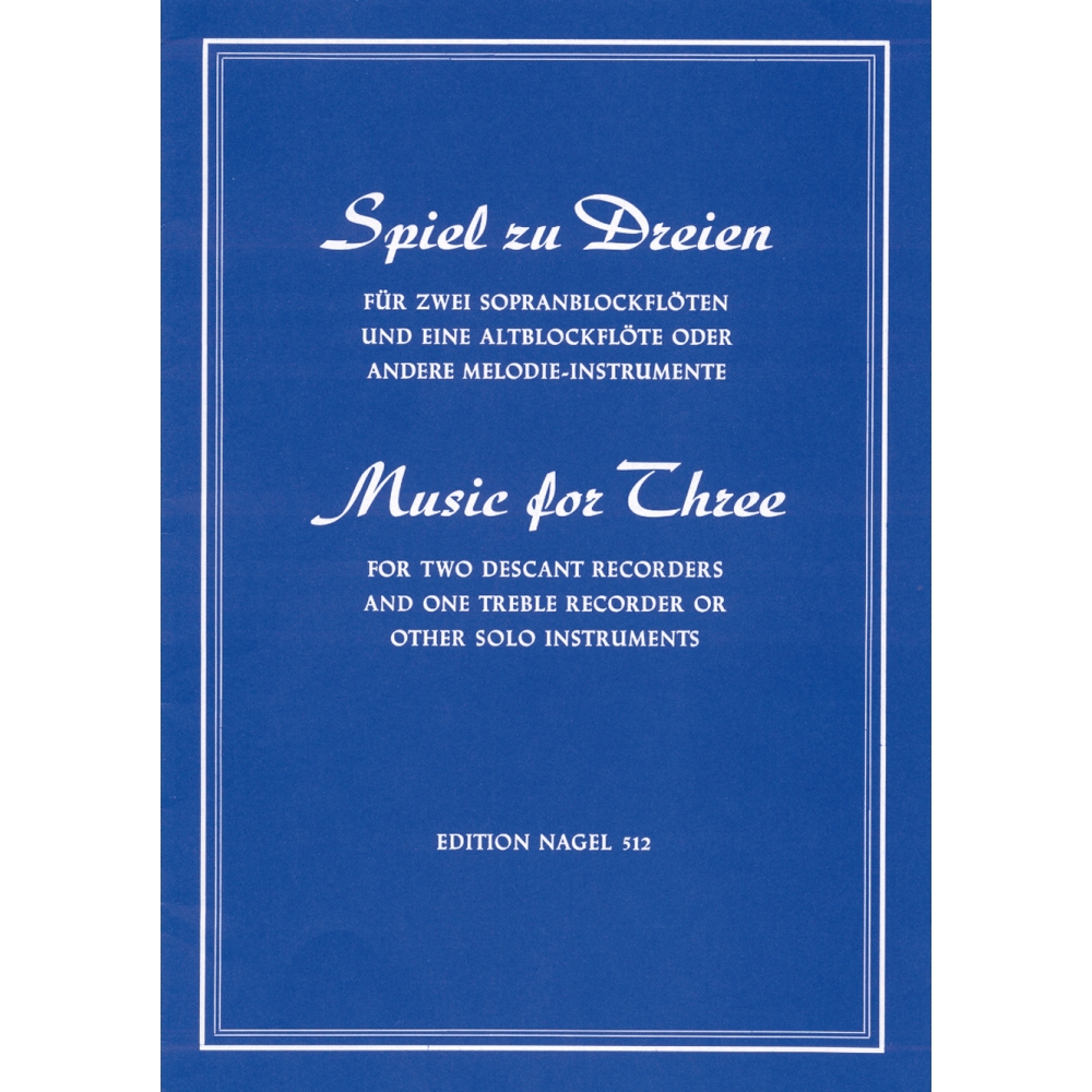 Spiel zu Dreien.  20 Songs & Dances from the 17th & 18th Centuries