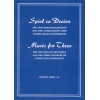 Spiel zu Dreien.  20 Songs & Dances from the 17th & 18th Centuries