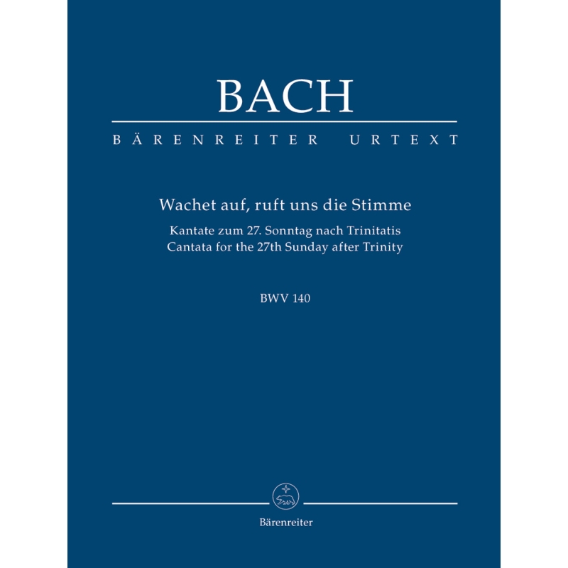 Bach J.S. - Cantata No.140: Wachet auf, ruft uns die Stimme (BWV 140) (Urtext).