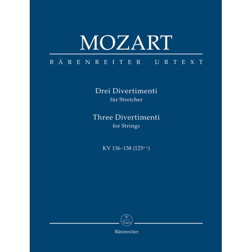 Mozart W.A. - Divertimenti (3) (K.136-138) (K.125a-c) (Urtext).