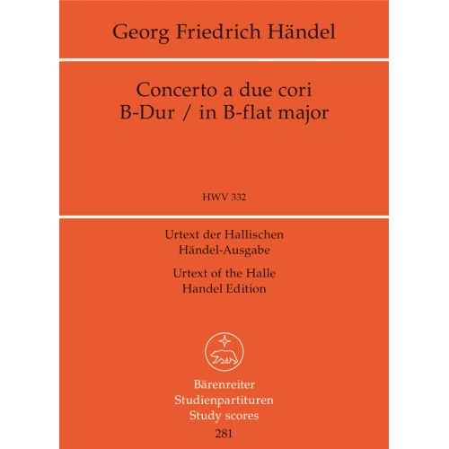 Handel G.F. - Concerto a due cori in B-flat (HWV 332) (Urtext).