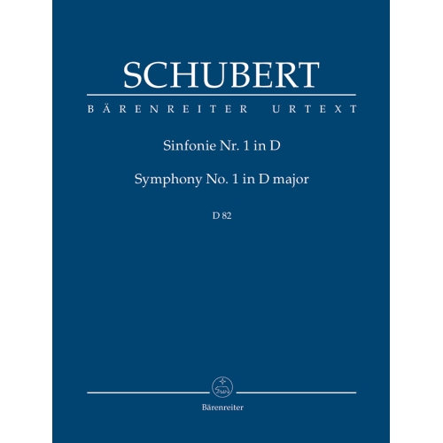 Schubert F. - Symphony No.1 in D (D. 82) (Urtext).