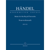 Handel G.F. - Fireworks Music (HWV 351) Music for the Royal Fireworks (Urtext).