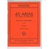Handel, George Frideric - 45 Arias from Operas and Oratorios, Vol. 1 (low) 