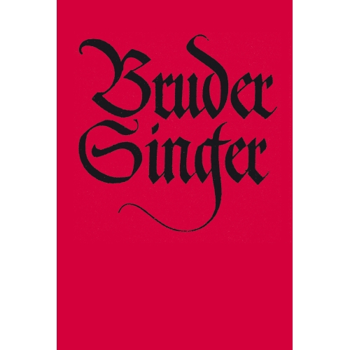 Various Composers - Bruder Singer.  396 Songs and Canons.