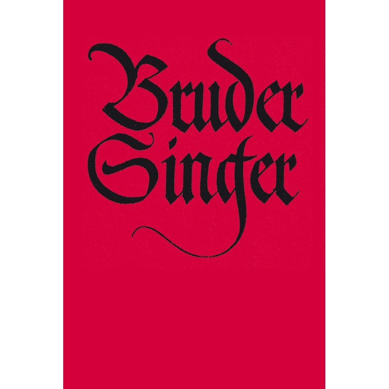 Various Composers - Bruder Singer.  396 Songs and Canons.