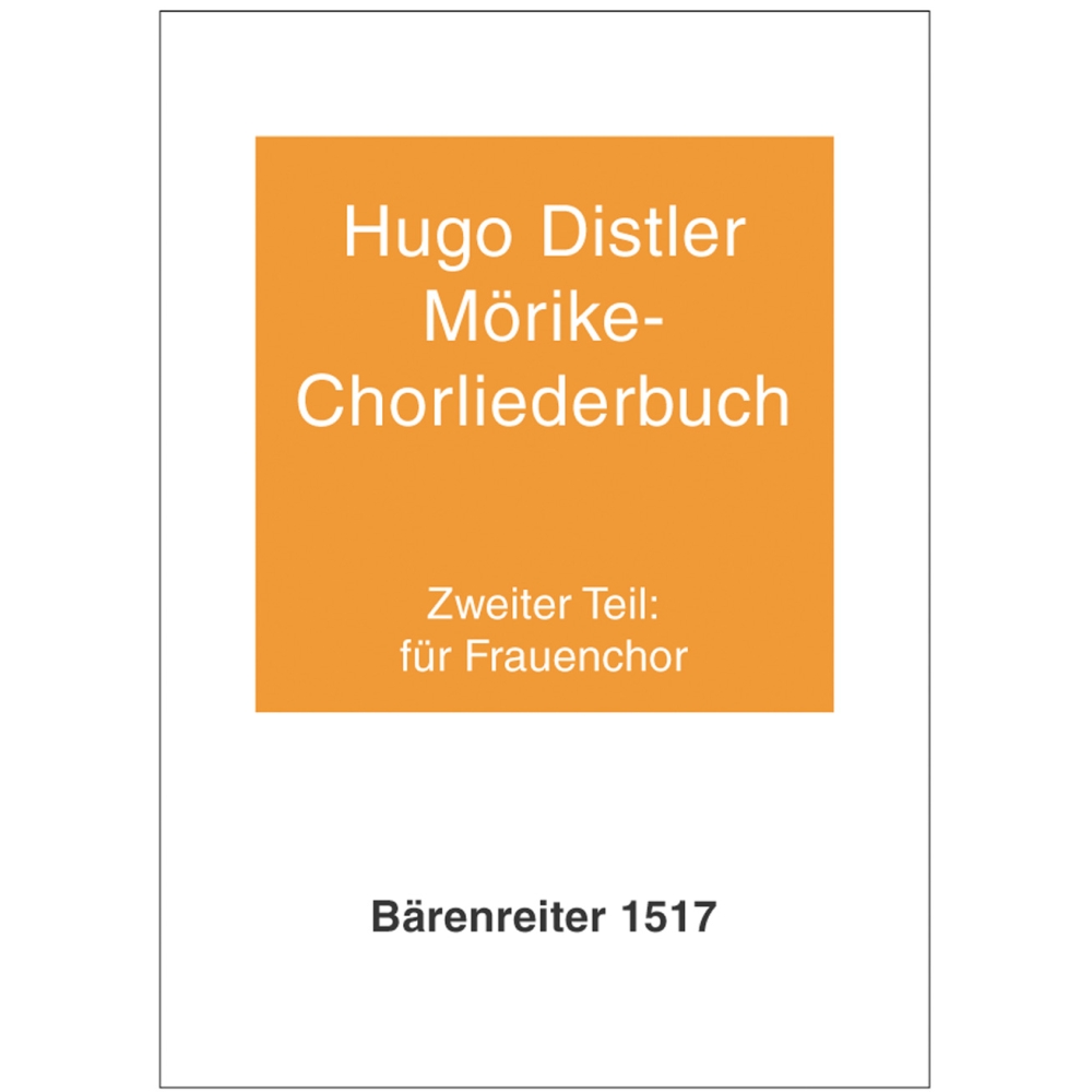 Distler H. - Moerike Choral Song Book, Op.19: Part 2, 12 Settings (G).