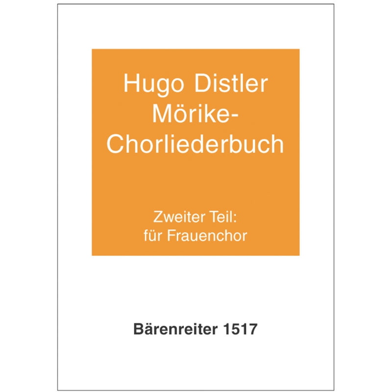 Distler H. - Moerike Choral Song Book, Op.19: Part 2, 12 Settings (G).