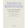 Buxtehude D. - Heut triumphiert Gottes Sohn (G-E).