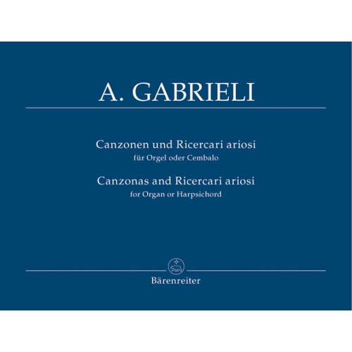 Gabrieli A. - Organ and Piano Works, Vol. 4: Canzonas & Ricercari ariosi.