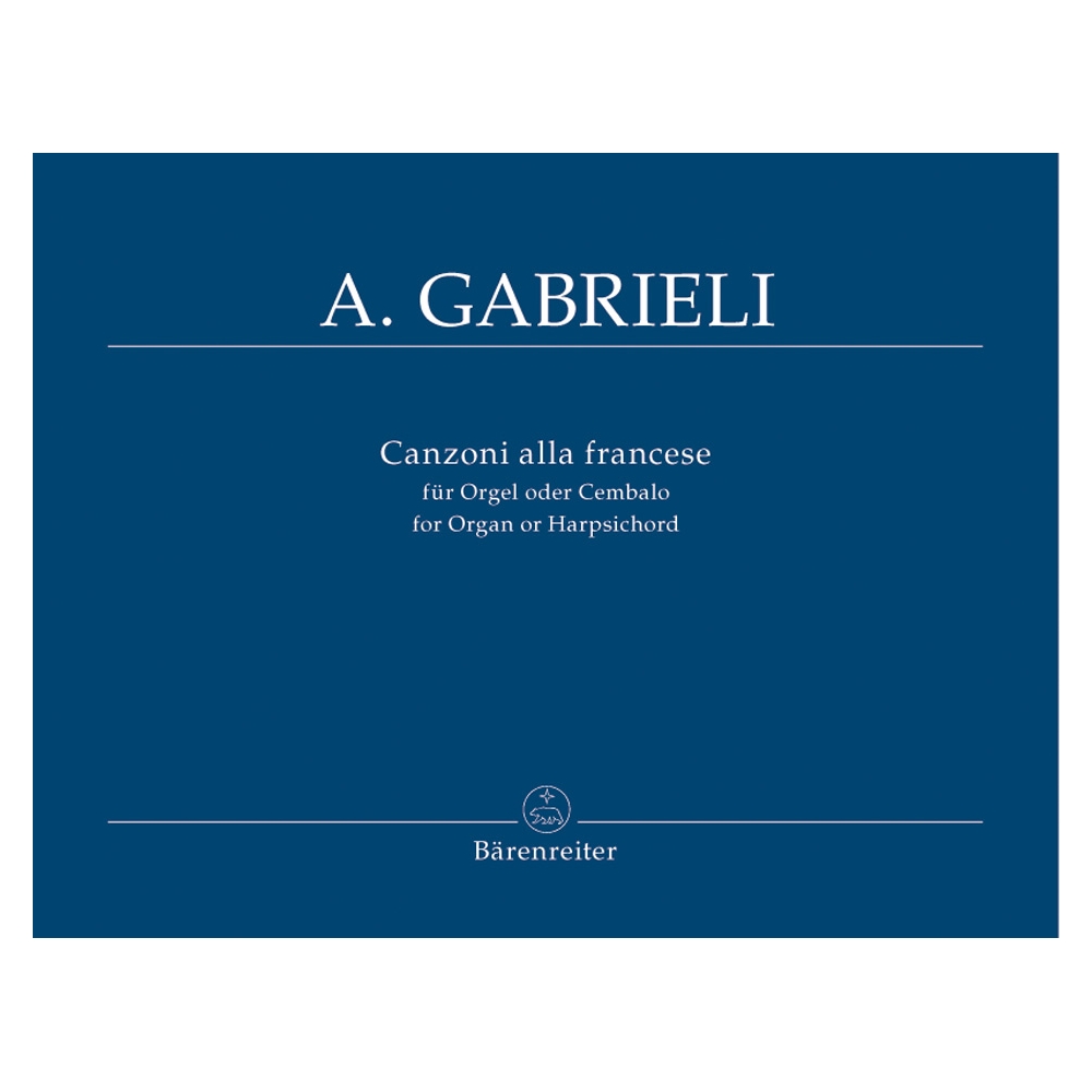 Gabrieli A. - Organ and Piano Works, Vol. 5: Canzoni alla Francese.