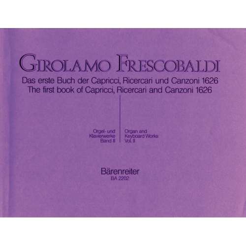 Frescobaldi G. - Organ and Piano Works, Vol. 2: Capricci, Ricercari, Canzoni.