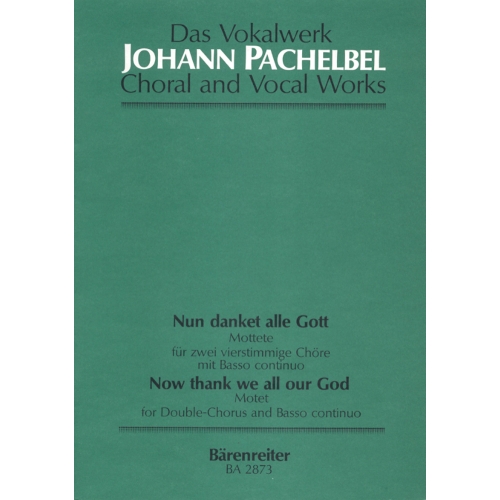 Pachelbel J. - Nun danket alle Gott (Now Thank We All Our God).